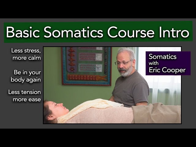 1 Intro to Somatics Course | Stress Tension Patterns | Lesson 1 of the Free Somatics Course