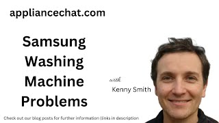Samsung Washing Machine Problems (with Solutions)