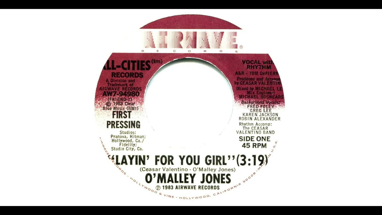 O'MALLEY JONES / LAYIN' FOR YOU GIRL / 1983 / A-SIDE / ''7 VINYL / 80'S