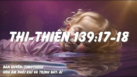 THI-THIÊN 139:17-18 [Offcial Lyric Video]
