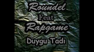 Roundel ft. Rapgame - Duygu Tadı Resimi