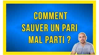 ARBITRAGE : comment sauver un pari mal parti ?