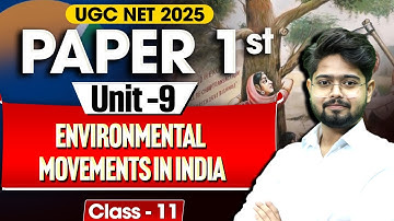 UGC NET Paper 1 2025 Unit 9 | People ,Development & Environment | Environmental Movements In India