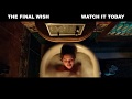 The Final Wish - From The Creator Of Final Destination