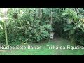 Sobrevoo de Drone Trilha da Figueira (Parque Estadual Carlos Botelho).