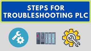 Plc Troubleshooting Steps Plc Fault Diagnosis