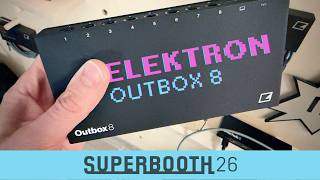 Superbooth 26: Elektron Outbox 8