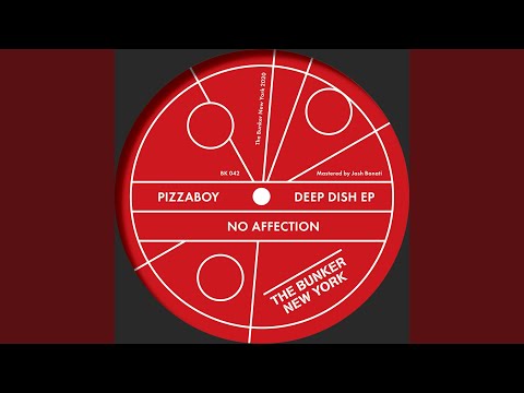 Pizzaboy — No Affection