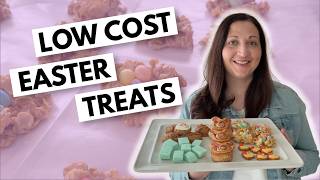 Low-Cost Easter Treats - Simple Easter Dessert Ideas!