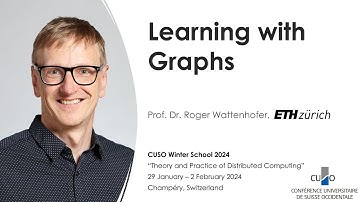 Learning with Graphs (Roger Wattenhofer)