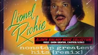 LIONEL RICHIE  :  NONSTOP GREATEST HITS  [remix] ALDWIN_SIALMOY_MUSIC_COLLECTION