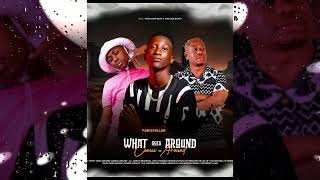 Parismiller - What Goes Around Comes Around Feat. Vee Mampeezy And Mangee Beats Official Audio