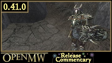 OpenMW 0.41 Release Commentary