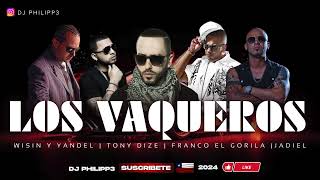 WISIN Y YANDEL | TONY DIZE | FRANCO EL GORILA| JADIEL                              (LOS VAQUEROS)