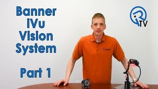 Banner iVu Vision Sensor Part I