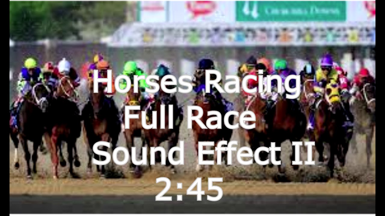 Horses Racing Sound Effect B YouTube