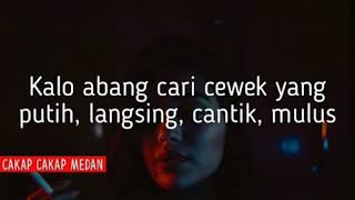 Ciri ciri cewek setia(kata anak medan)..