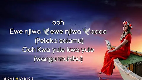 Njiwa peleka salamu lyrics