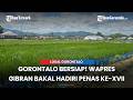 PENAS XVII di Gorontalo Bakal Dibuka oleh Wapres Gibran &amp; Ditutup Presiden Prabowo