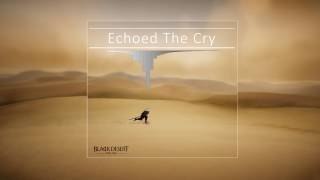 Echoed The Cry