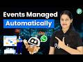Turn WhatsApp Into An AI Assistant For Event Management Turn WhatsApp Into An AI Assistant For Event Management