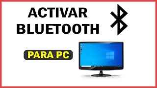 Como Activar Bluetooth en Windows PC | 2024 | El Mejor Metodo | Encender Bluetooth | Tutorial Facil