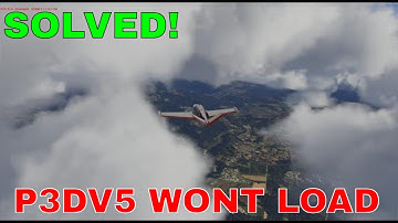 P3DV5 | How to fix a non loading sim
