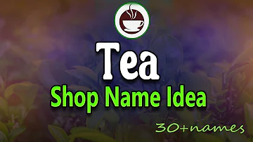 30 +Tea shop name idea. Unique Tea store name. Tea business name idea. Name of tea shop.