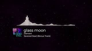 Damare - glass moon (Severed Steel Bonus Track) screenshot 2