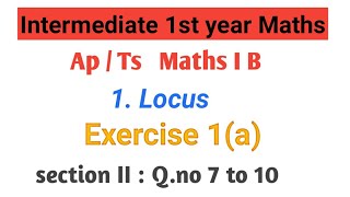 Maths - IB (Ap&Ts) || 1. Locus ||Intermediate 1st year Maths B ||exercise1(a) section II || inter 1B