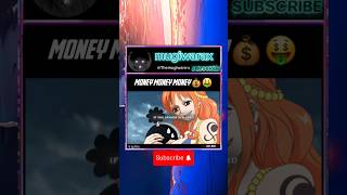 Nami Your Dads A Lord? Wheres The Treasure?