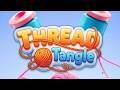 Thread Tangle Mobile Game | Gameplay Android