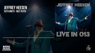 Jeffrey Heesen - Tutti Frutti / Reet Petite - Live in 013