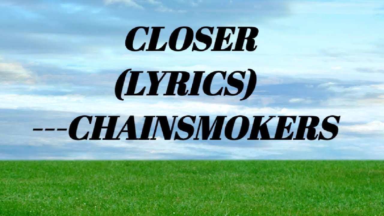 Closer || Lyrics || Chainsmokers - YouTube
