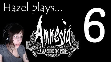 Amnesia: A Machine For Pigs - Part 6 - Petroleum (I hope)