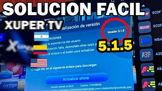 SOLUCIÓN Facil XUPER TV Para SMART TV 5.1.5 XUPER NUEVA VERSION EN CUALQUIER TV