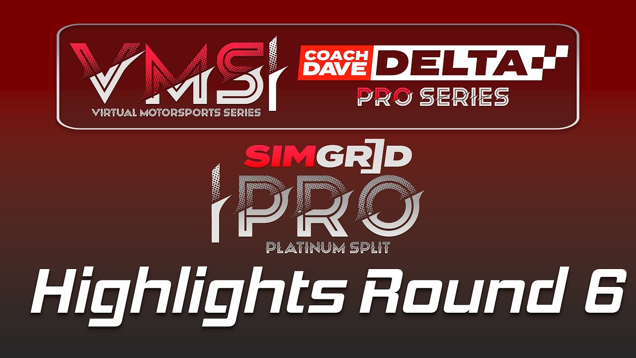 VMS Coach DAVE Delta PRO Series - SimGrid PRO | Platinum Split | Highlights Round 6