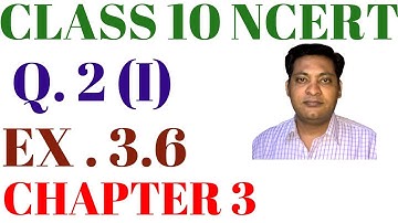 Q. 2 (i) EX. 3.6  CLASS 10 NCERT CHAPTER 3 LINEAR EQUATIONS IN TWO VARIABLES