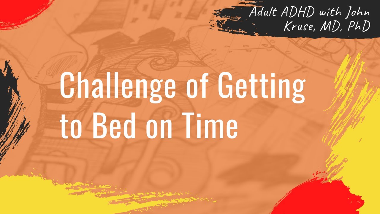 Challenge Of Getting To Bed On Time ADHD Episode 13 YouTube challenge-of-getting-to-bed-on-time-adhd-episode-13-youtube