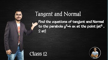 Find the Equations of tangent and Normal to the parabola y² =4ax at the point (at² ,2 at) |class 12