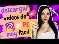 ⬇️ Como descargar VIDEOS de instagram al PC [SIN PROGRAMAS o PAGINAS]