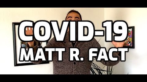 Matt R. Fact - "COVID-19"