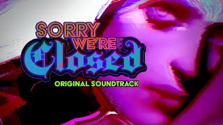 Sorry We're Closed | Original Game Soundtrack