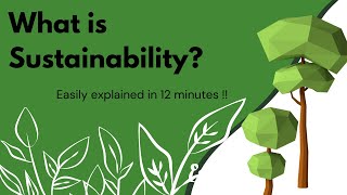 What is Sustainability? Impacts on Consumers and Businesses (explained in 12 min) What is Sustainability? Impacts on Consumers and Businesses (explained in 12 min)