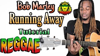 Bob Marley - Running Away Tutorial + lesson On Acoustic Guitar