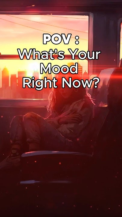 what-s-your-mood-right-now-youtube