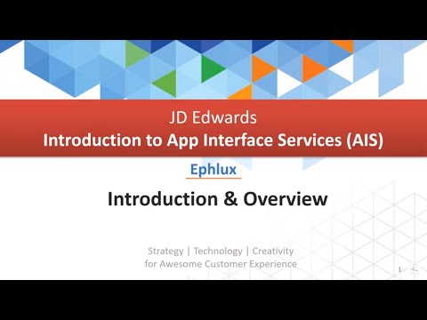 (Updated 2021) Training Course Outline & Overview - JD Edwards Application Interface Services (AIS)