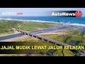 Jajal Mudik Lewat Jalur Selatan