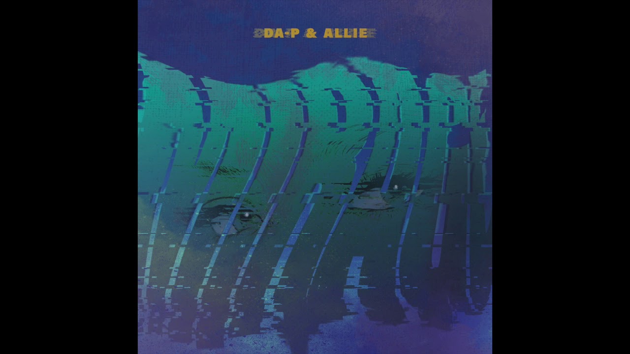 Watch Da-P & a l l i e - Mirage on YouTube Watch Da-P & a l l i e - Mirage on YouTube