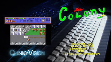 ChinnyVision - Ep 195 - Colony - Amstrad CPC, Atari XL/XE, C64, MSX, Spectrum